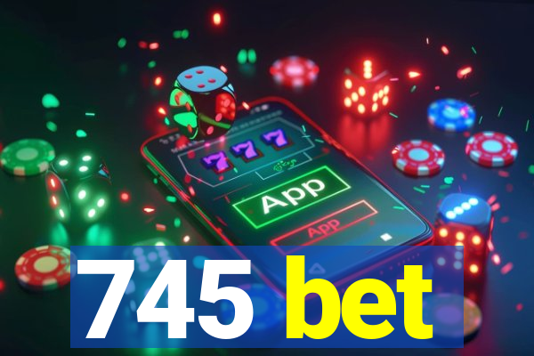 745 bet